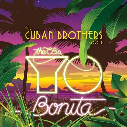 The Cuban Brothers – Yo Bonita [2013]