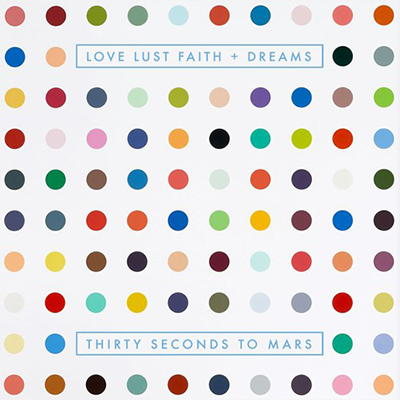 30 Seconds to Mars - Love, Lust, Faith + Dreams [2013, май]