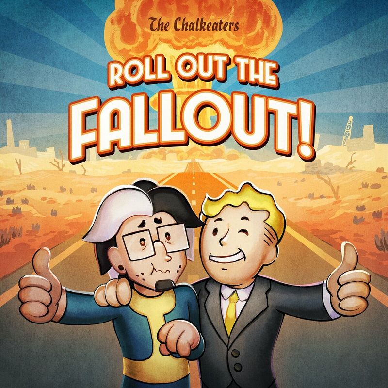 The Chalkeaters — Roll Out The Fallout
