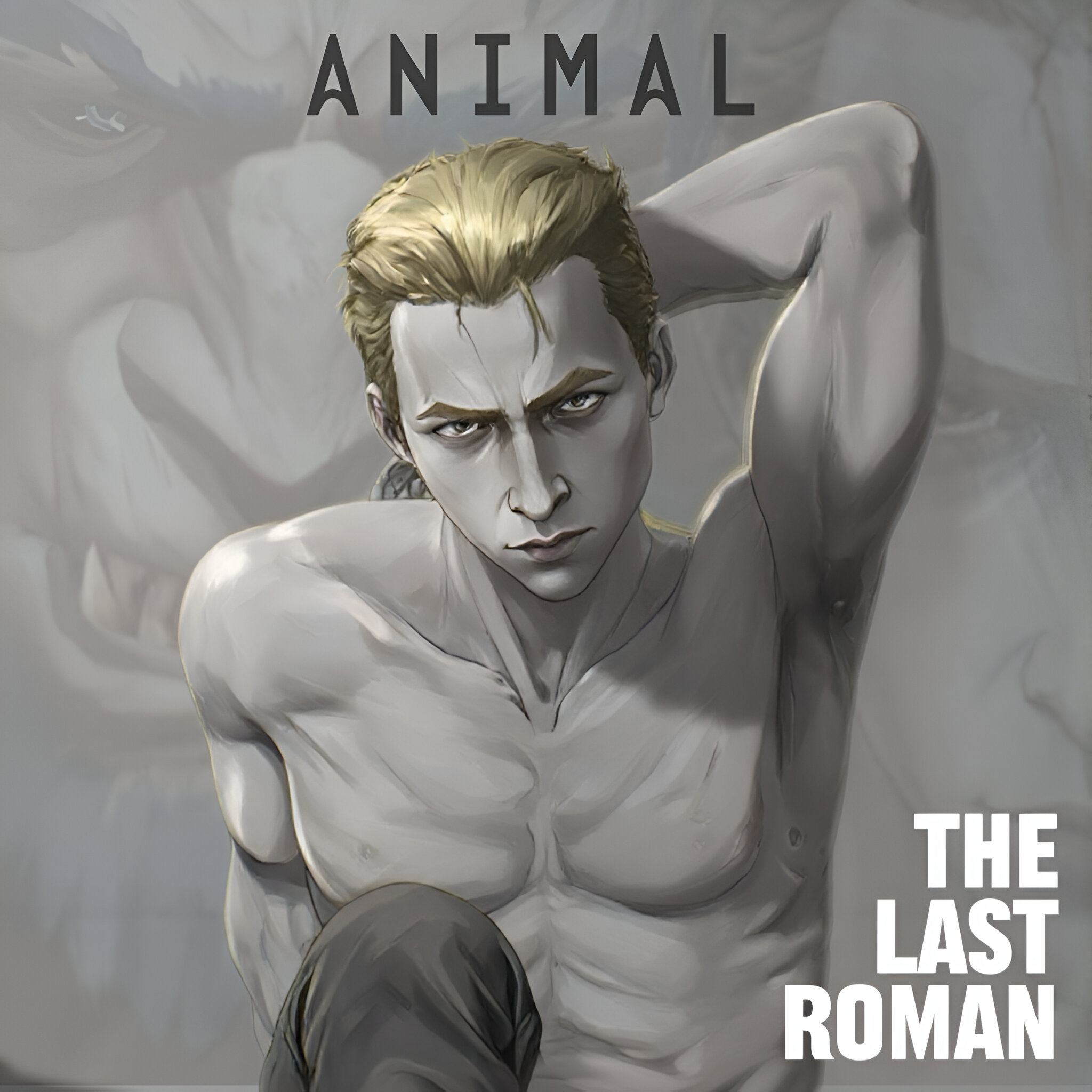 The Last Roman/Animal